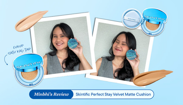 Review Skintific Perfect Stay Velvet Matte Cushion: Samarkan Imperfection hanya dengan 1 X Tap