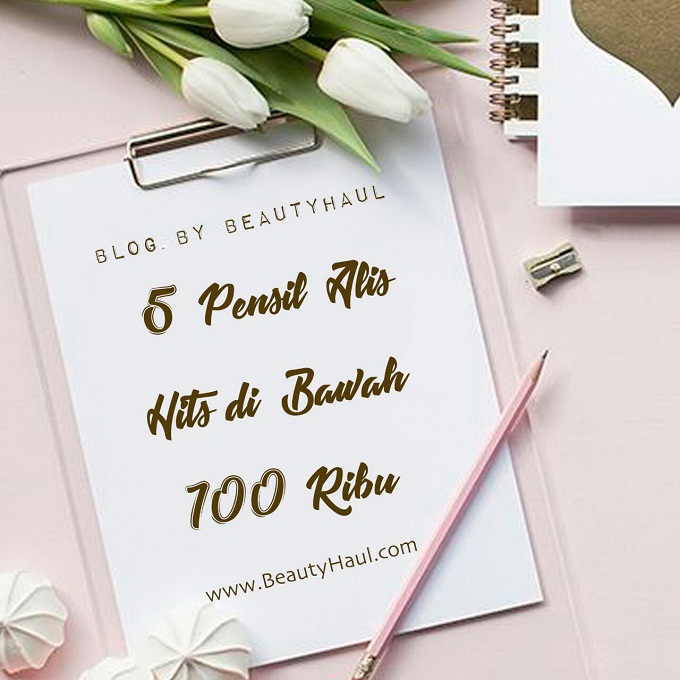 5 Pensil Alis Hits di Bawah 100 Ribu