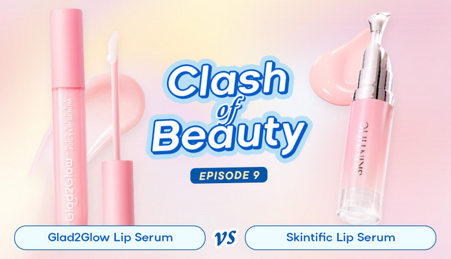 Skintific vs Glad2Glow, Battle Lip Serum Paling Melembapkan!