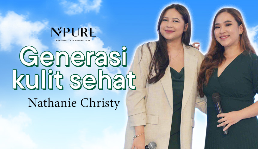 Nathanie Christy Bicara Soal Generasi Kulit Sehat, Milenial Wajib Paham