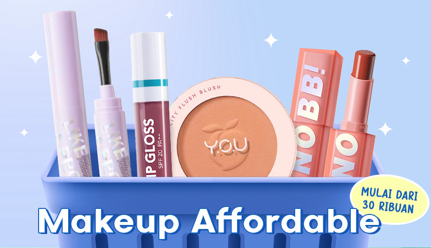 Rekomendasi Makeup Affordable Mulai dari 30 Ribuan, Gak Bakal Bikin Gaji Kamu Habis!