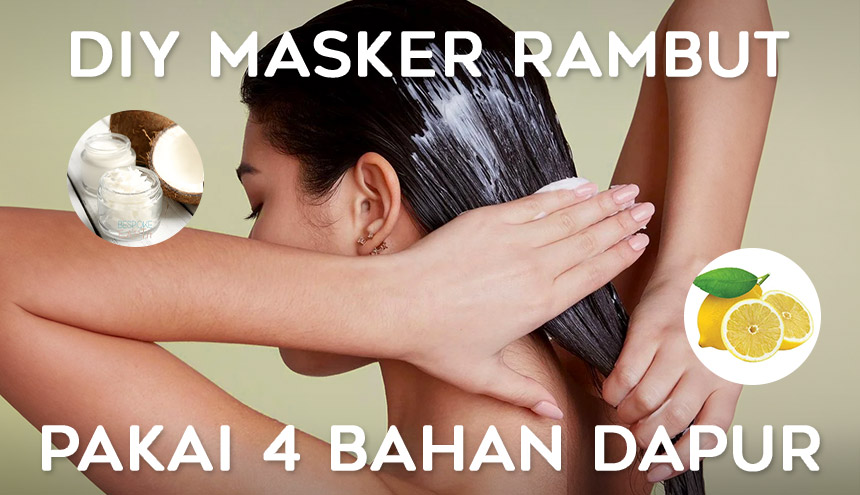 DIY Masker Rambut Pakai 4 Bahan Dapur: Murah Meriah, Mantap Hasilnya!