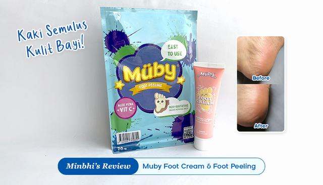 Review Muby Foot Cream & Peeling: Ampuh Me-reset Kulit Kaki