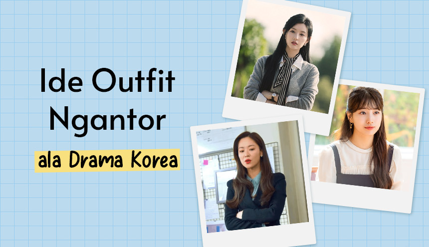 Ide Outfit Ngantor, Biar Kerja Makin Semangat!