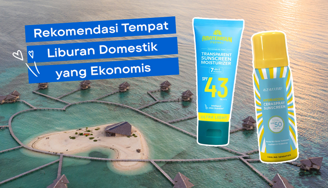 Rekomendasi Tempat Liburan Domestik yang Ekonomis Versi MinBHI!