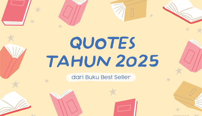 Quotes Tahun Baru 2025 dari Buku Best Seller, Dijamin Semangat!