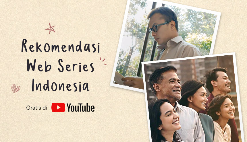 Rekomendasi Web Series Indonesia Selain Sore, Gratis di Youtube!