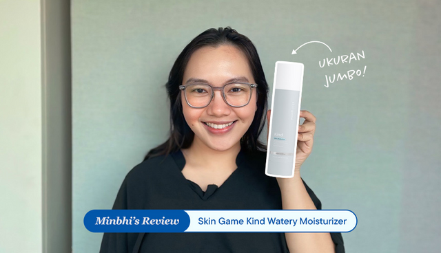 Review Skin Game Kind Watery Moisturizer: Kini Tersedia dalam Ukuran Jumbo 200 ml!