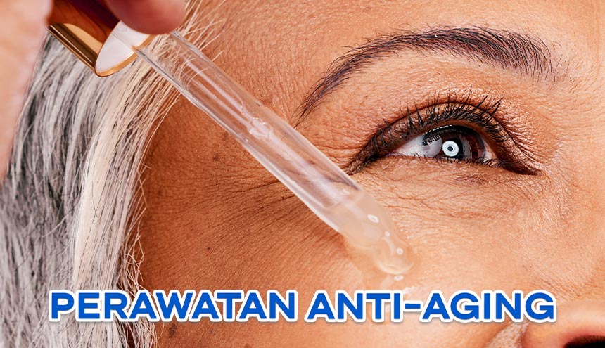 Rahasia Awet Muda, Ini Perawatan Anti Aging Paling Populer!