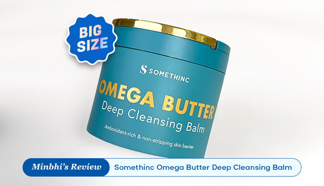 Review Somethinc Omega Butter Deep Cleansing Balm NEW SIZE: Bigger Size Tahan Lebih dari Sebulan!