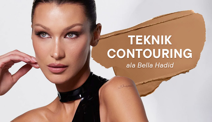 Belajar Teknik Contouring ala Bella Hadid: Contour Sesuai Bentuk Wajah