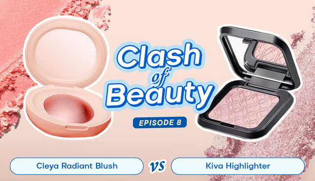 Cleya Vs Kiva, Battle Shimmer Blush On Shimmer yang Paling Glowing