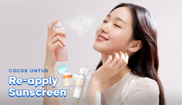 Rekomendasi Sunscreen di Bawah Rp100 Ribu, Bisa Dipakai di Atas Makeup!