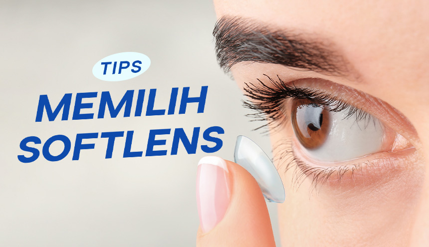 Tips Memilih Softlens yang Nyaman Dipakai dan Tidak Bikin Mata Perih!