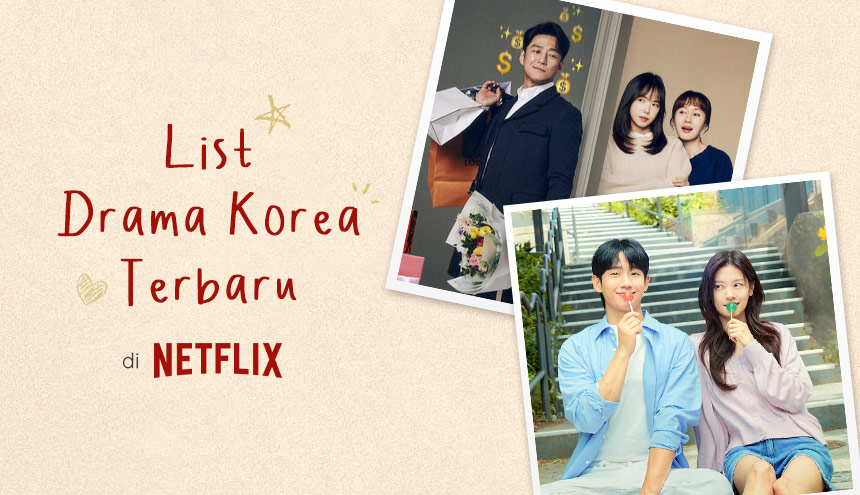 Siap-Siap Ketagihan Nonton, Ini List 5 Drama Korea Terbaru di Netflix!