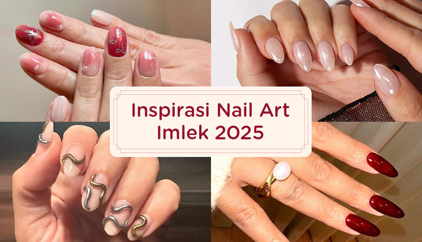 Enam Inspirasi Nail Art Imlek 2025, Sambut Tahun Ular Kayu dengan Kuku Menyala!