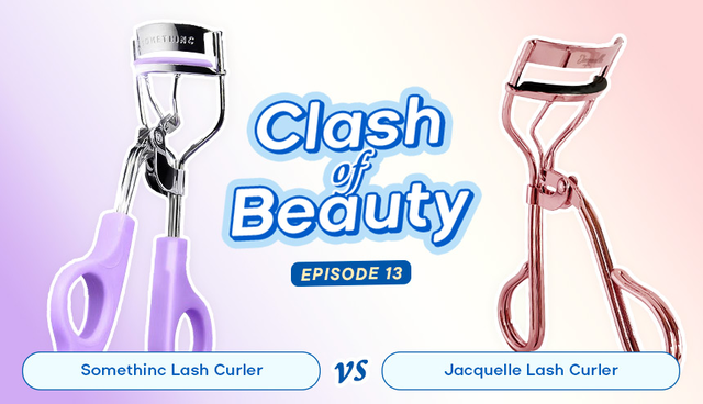 Somethinc Vs Jacquelle, Battle Lash Curler yang Paling Bikin Lentik