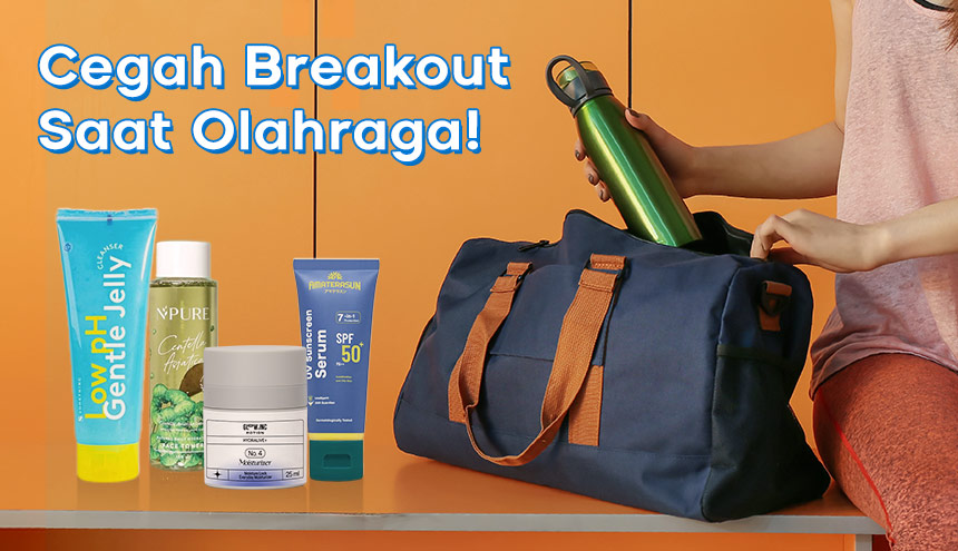 Cegah Breakout untuk si Paling Sporty, Ini 5 Tips Pakai Skincare Sebelum Olahraga!