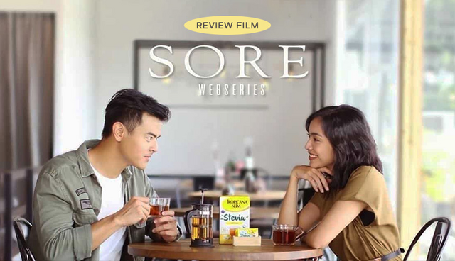 Review Sore, Web Series Indonesia Dengan Cerita Menyentuh Hati