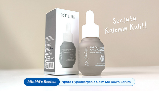 Review Npure Hypoallergenic Calm Me Down: Senjata Kalemin Kulit!