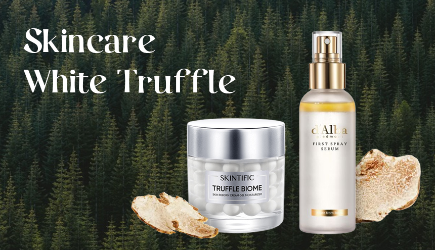 Lagi Viral! Ini Dia Rekomendasi Skincare yang Punya Kandungan White Truffle