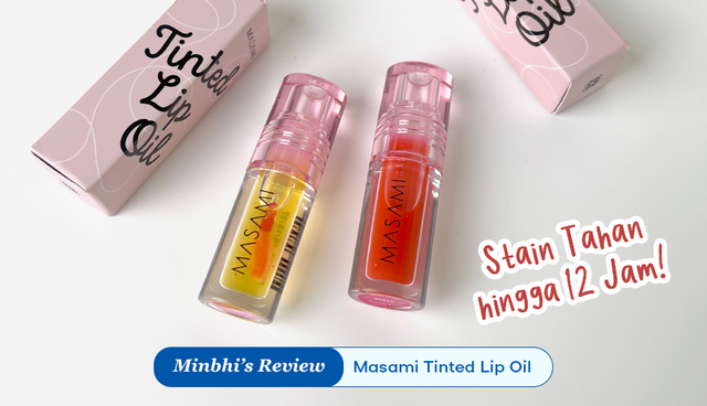 Review Tinted Lip Oil Masami: Stain-nya Tahan hingga 12 Jam!