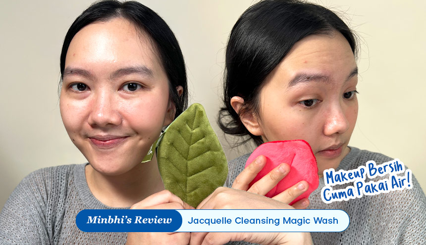 Review Jacquelle Cleansing Magic Wash: Makeup Bersih Cuma Pakai Air